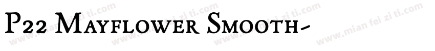 P22 Mayflower Smooth字体转换